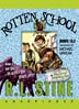The Rotten School